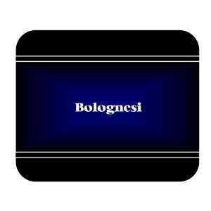    Personalized Name Gift   Bolognesi Mouse Pad 