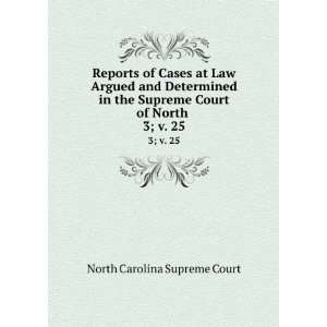Reports of Cases at Law Argued and Determined in the Supreme Court of 