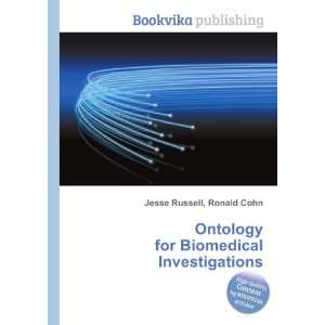  Ontology for Biomedical Investigations Ronald Cohn Jesse 