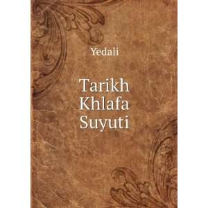  Tarikh Khlafa Suyuti Yedali Books