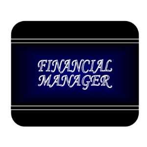  Job Occupation   Financial manager Mouse Pad Everything 