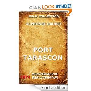 Port Tarascon (Gold Collection) (German Edition) Alphonse Daudet 