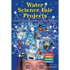  Water Science Fair Projects Madeline P. Goodstein Books
