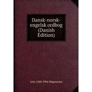   norsk engelsk ordbog (Danish Edition) Johs 1848 1906 Magnussen Books