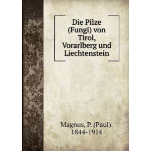   , Vorarlberg und Liechtenstein P. (Paul), 1844 1914 Magnus Books