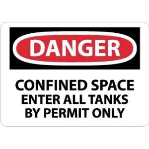 Danger, Confined Space Enter All Tanks By. . ., 7X10, Adhesive Vinyl 