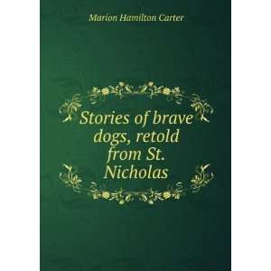   Bear stories, retold from St. Nicholas Marion Hamilton Carter Books