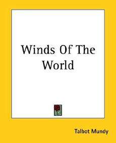 Winds of the World NEW by Talbot Mundy 9781419194290  