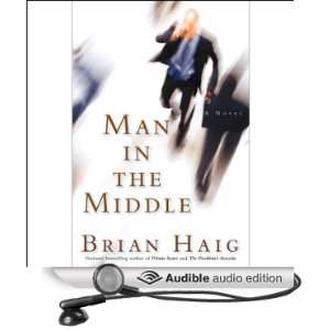   in the Middle (Audible Audio Edition) Brian Haig, LJ Ganser Books