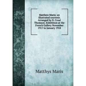  Matthew Maris; an illustrated souvenir. Arranged by D 