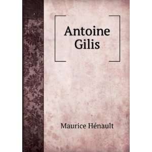  Antoine Gilis Maurice HÃ©nault Books