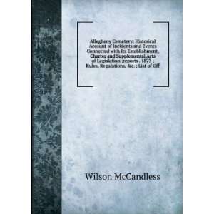   1873 ; Rules, Regulations, &c. ; List of Off Wilson McCandless Books