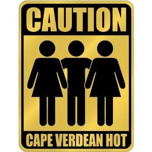 New  Caution  Cape Verdean Hot  Cape Verde Parking Sign 