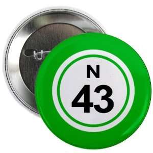 BINGO BALL N43 FORTY THREE GREEN 2.25 inch Pinback Button 