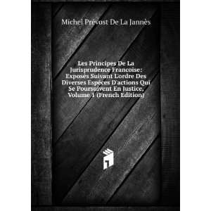   , Volume 1 (French Edition) Michel PrÃ©vost De La JannÃ¨s Books