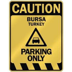   CAUTION BURSA PARKING ONLY  PARKING SIGN TURKEY