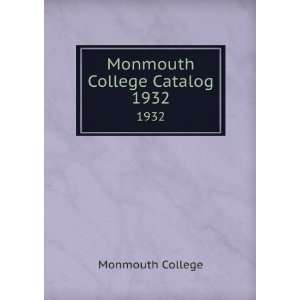  Monmouth College Catalog. 1932 Monmouth College Books