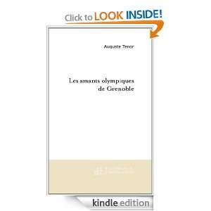 Les amants olympiques de Grenoble (French Edition) Auguste Tenor 