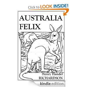 Australia Felix Henry Handel Richardson  Kindle Store