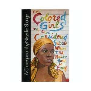  For Colored Girls Who Have Considered Suicide / When The 