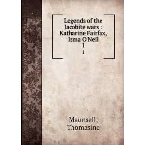   wars  Katharine Fairfax, Isma ONeil. 1 Thomasine Maunsell Books