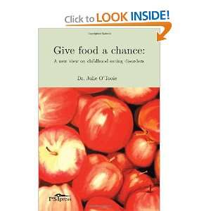  Give Food a Chance [Paperback] Julie OToole Books