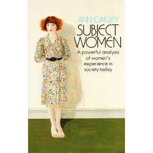 Subject Women Ann Oakley 9780006860594  Books