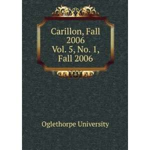   , Fall 2006. Vol. 5, No. 1, Fall 2006 Oglethorpe University Books