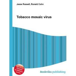  Tobacco mosaic virus Ronald Cohn Jesse Russell Books