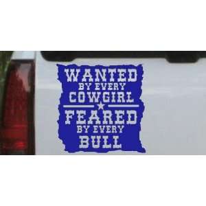  Wanted By Cowgirls Feared By Bulls Western Car Window Wall 