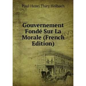   © Sur La Morale (French Edition) Paul Henri Thiry Holbach Books