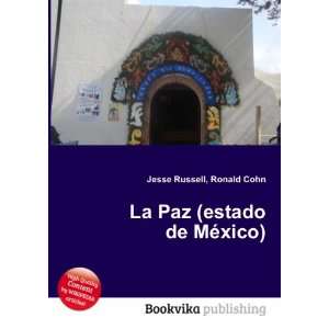    La Paz (estado de MÃ©xico) Ronald Cohn Jesse Russell Books