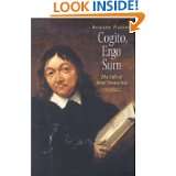 Cogito, Ergo Sum The Life of Rene Descartes by Richard A. Watson (Apr 