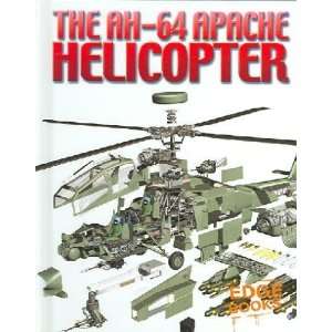  The AH 64 Apache Helicopter Ole Steen/ Pang, Alex (ILT) Hansen Books