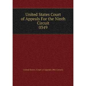  States Court of Appeals For the Ninth Circuit. 0349 United States 