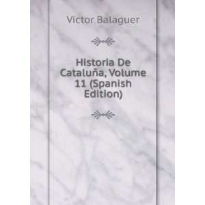  Historia De CataluÃ±a, Volume 11 (Spanish Edition) VÃ 