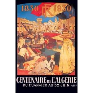 Centenaire de lAlgerie 1830 1930 by Leon Cavvy 12x18  