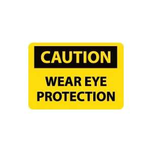  OSHA CAUTION Wear Eye Protection Safety Sign