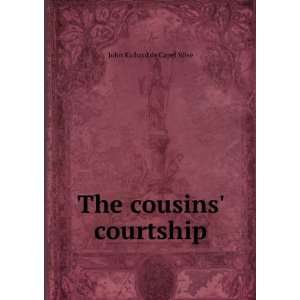  The cousins courtship John Richard de Capel Wise Books