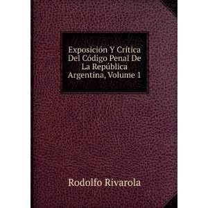   RepÃºblica Argentina, Volume 1 Rodolfo Rivarola  Books