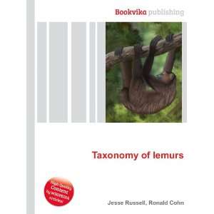  Taxonomy of lemurs Ronald Cohn Jesse Russell Books