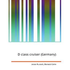    D class cruiser (Germany) Ronald Cohn Jesse Russell Books