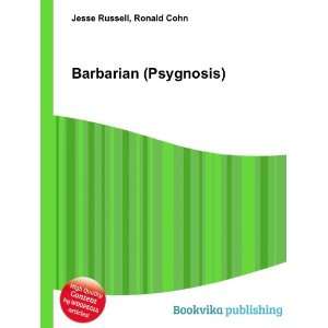  Barbarian (Psygnosis) Ronald Cohn Jesse Russell Books