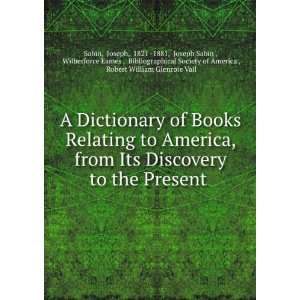   Society of America , Robert William Glenroie Vail Sabin Books