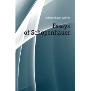  Essays of Schopenhauer Schopenhauer Arthur Books