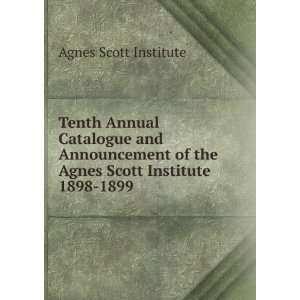   Scott Institute. 1898 1899 Agnes Scott Institute  Books