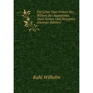   , Duns Scotus Und Descartes (German Edition) Kahl Wilhelm Books