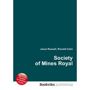  Society of Mines Royal Ronald Cohn Jesse Russell Books