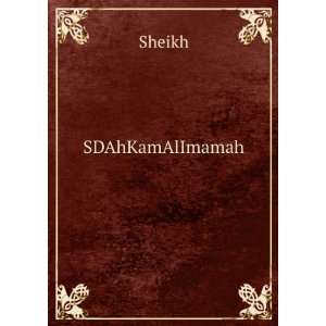  SDAhKamAlImamah Sheikh Books