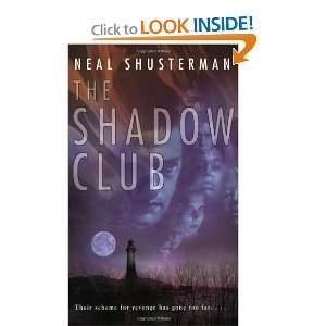  The Shadow Club [Paperback] Neal Shusterman Books